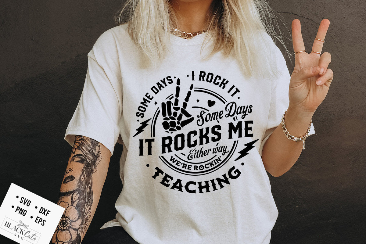 Some Days I Rock It Some Days It Rocks Me Teacher T-Shirt, Funny Skeleton Rock Hand Teaching Graphic Tee