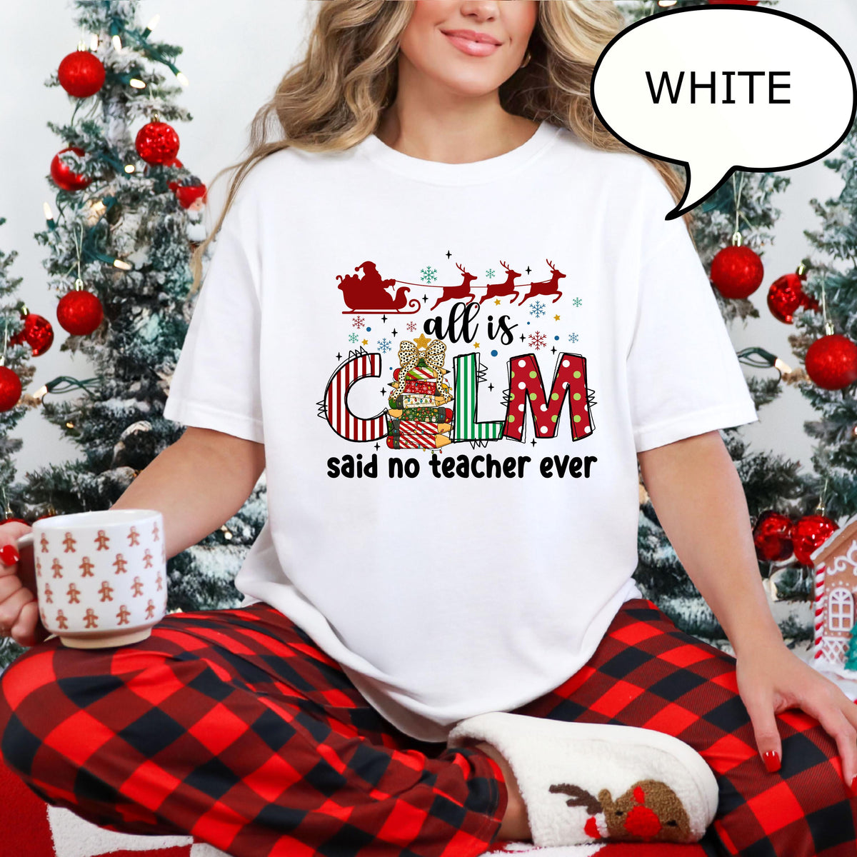All Is Calm Said No Teacher Ever Shirt, Christmas Teacher T-Shirt, Holiday, Christmas Teacher, Gift for her