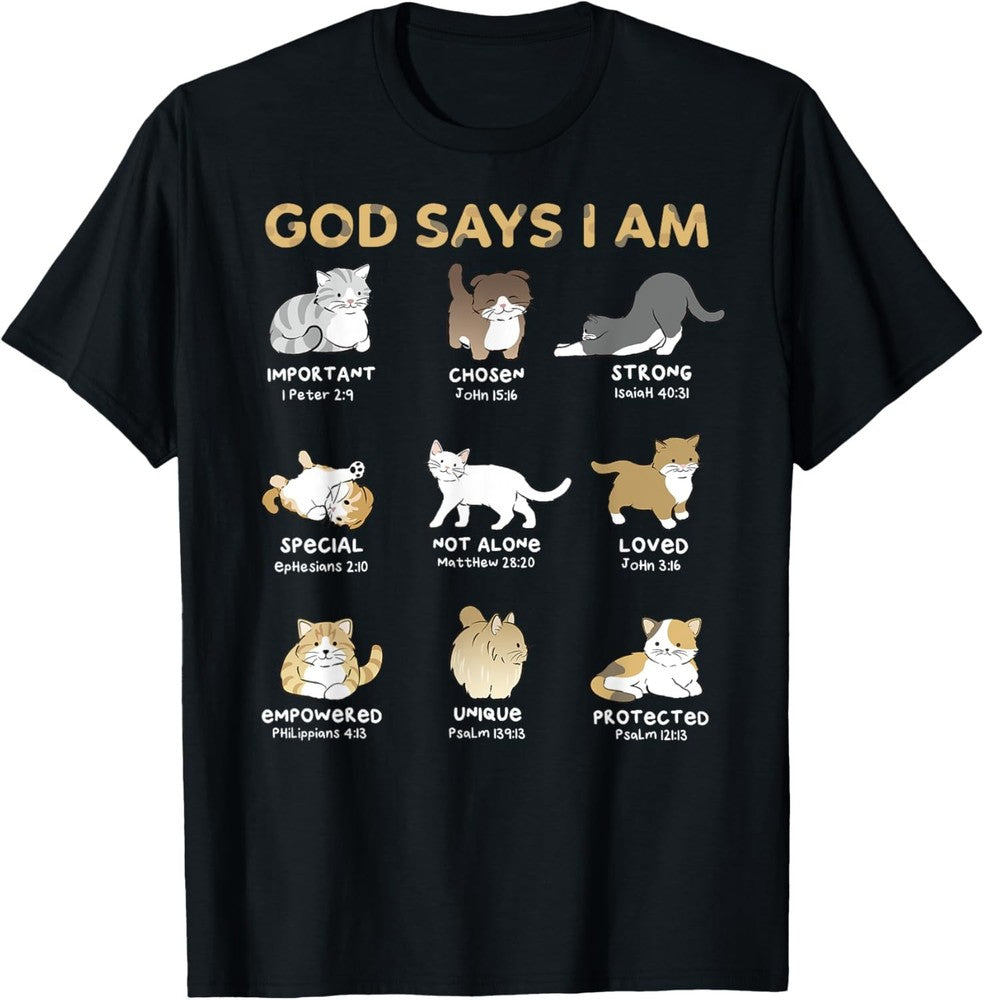 God Says I Am Cat Cute Cats Lover Bible Verse Christian T-Shirt